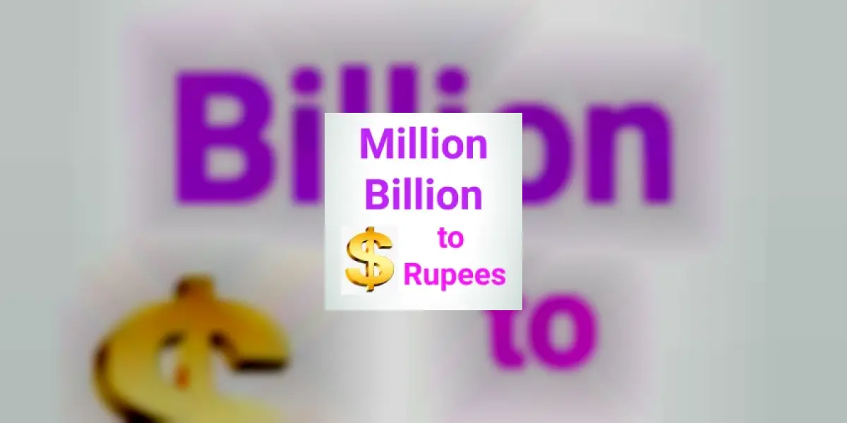 Million Billion Dollars Rupees